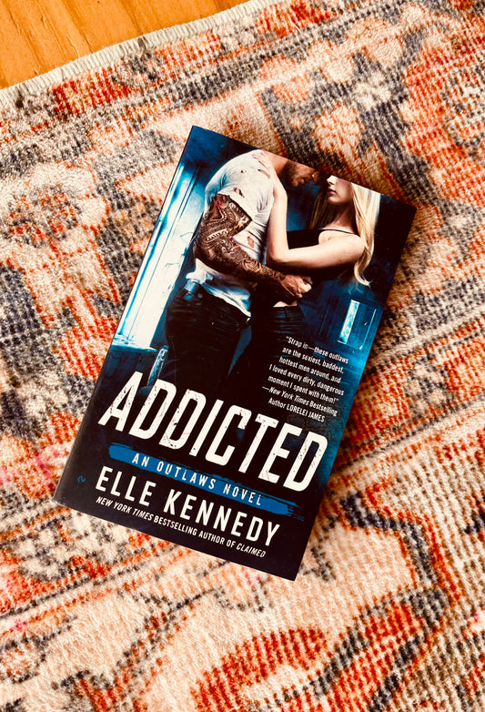 Addicted, An Outlaws Novel