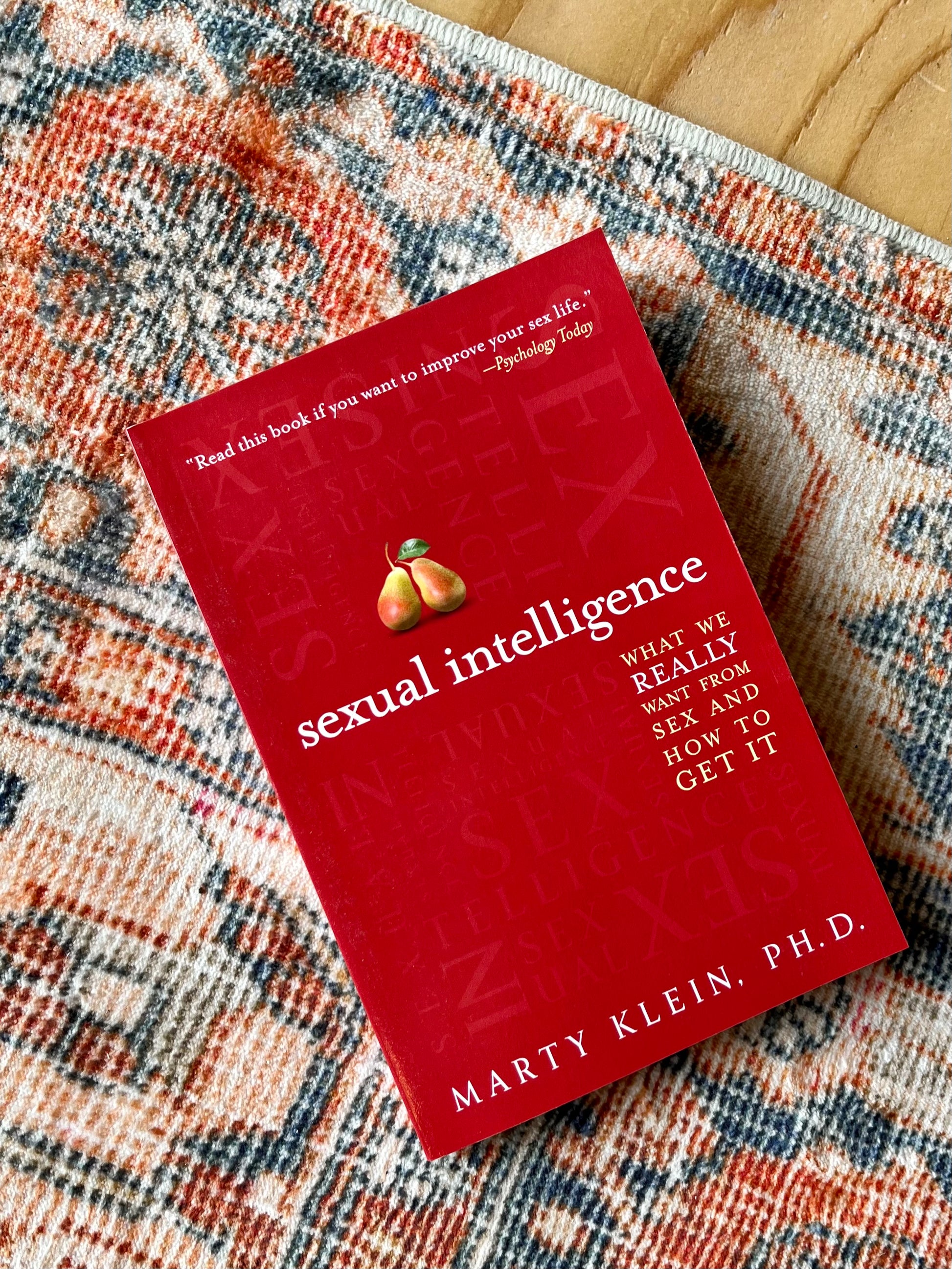 Sexual Intelligence - What we really want from sex and how to get it – Get  Some